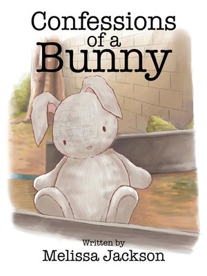 cover image of Confession of a Bunny